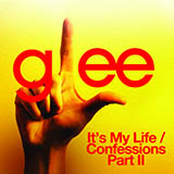 Glee Cast 'It's My Life / Confessions, Pt. II'