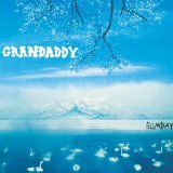 Grandaddy 'I'm On Standby'