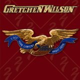 Gretchen Wilson 'Work Hard, Play Harder'