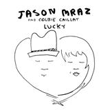 Jason Mraz & Colbie Caillat 'Lucky'