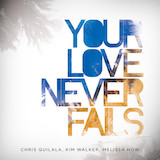 Jesus Culture 'Your Love Never Fails'