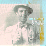 Jimmie Rodgers 'In The Jailhouse Now (arr. Fred Sokolow)'