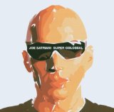 Joe Satriani 'Super Colossal'
