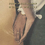 John Mellencamp 'Human Wheels'