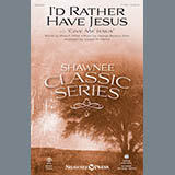 Joseph M. Martin 'I'd Rather Have Jesus'