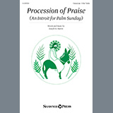 Joseph M. Martin 'Procession Of Praise (An Introit For Palm Sunday)'