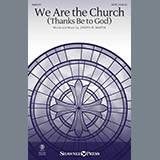 Joseph M. Martin 'We Are The Church (Thanks Be To God)'