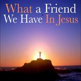 Joseph M. Scriven 'What A Friend We Have In Jesus'