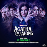 Kristen Anderson-Lopez & Robert Lopez 'The Ballad Of The Witches' Road (Sacred Chant Version) (from Agatha All Along)'