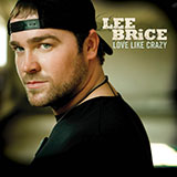 Lee Brice 'Love Like Crazy'