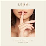 Lena 'If I Wasn't Your Daughter'