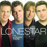 Lonestar 'I'm Already There'