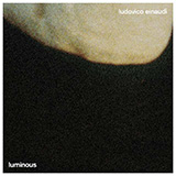 Ludovico Einaudi 'Luminous'