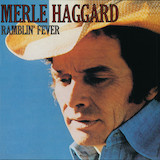 Merle Haggard 'Ramblin' Fever'