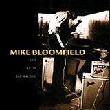 Michael Bloomfield 'Further On Up The Road'