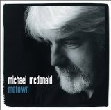 Michael McDonald 'Since I Lost My Baby'