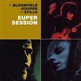 Mike Bloomfield/Al Kooper/Stephen Stills 'Stop'