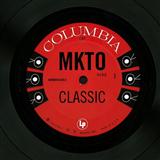 MKTO 'Classic'