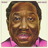 Muddy Waters 'I'm Ready'