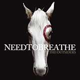 NEEDTOBREATHE 'Something Beautiful'