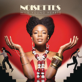 Noisettes 'Don't Upset The Rhythm'