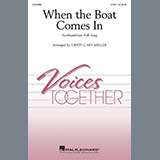 Northumbrian Folk Song 'When The Boat Comes In (arr. Cristi Cary Miller)'