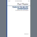 Paul Mealor 'This Is To Be My Symphony'