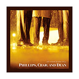 Phillips, Craig & Dean 'Here I Am To Worship (Light Of The World)'