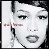 Rebecca Ferguson 'Teach Me How To Be Loved'