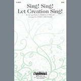 Rebecca Hogan 'Sing! Sing! Let Creation Sing! (arr. Joshua Metzger)'