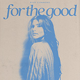 Riley Clemmons 'For The Good'