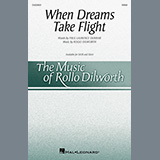 Rollo Dilworth 'When Dreams Take Flight'