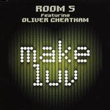Room 5 featuring Oliver Cheatham 'Make Luv'