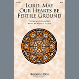 Russell Floyd 'Lord, May Our Hearts Be Fertile Ground'