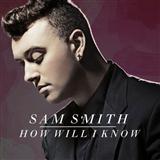 Sam Smith 'How Will I Know'