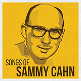 Sammy Cahn 'It Will Have To Do Until The Real Thing Comes Along'