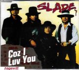 Slade 'Coz I Luv You'