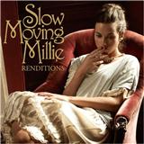 Slow Moving Millie 'Please, Please, Please, Let Me Get What I Want'