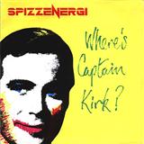 Spizz Energi 'Where's Captain Kirk?'