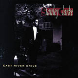 Stanley Clarke 'What If I Forget The Champagne'