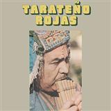Tarateno Rojas 'Sucu Sucu'