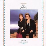 The Judds 'Love Can Build A Bridge'