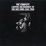 The King Cole Trio 'Gee Baby, Ain't I Good To You'