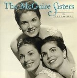 The McGuire Sisters 'Sugartime'