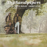 The Sandpipers 'Come Saturday Morning (Saturday Morning)'