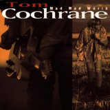 Tom Cochrane 'Life Is A Highway'