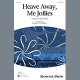 Traditional Sea Shanty 'Heave Away, Me Jollies (arr. Ryan O'Connell)'