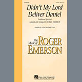 Traditional Spiritual 'Didn't My Lord Deliver Daniel (arr. Roger Emerson)'