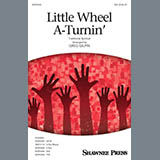 Traditional Spiritual 'Little Wheel A-Turnin' (arr. Greg Gilpin)'