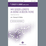 Traditional Spiritual 'My Good Lord's a-Done-a Been Here (arr. Stacey V. Gibbs)'
